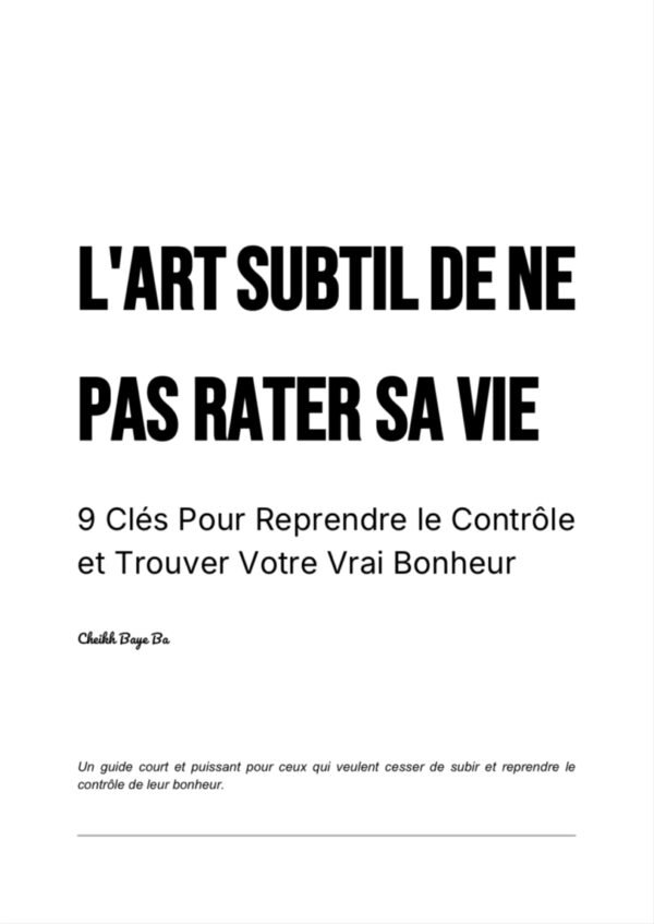 L’art subtil de ne pas rater sa vie